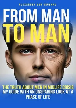 E-Book (epub) From man to man von Alexander von Gruenau