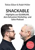 E-Book (epub) SNACKABLE von Tobias Gläser, Ralph Müller