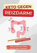 E-Book (epub) Keto gegen Reizdarm von Matthias Wiesmeier