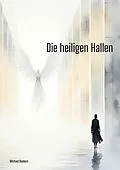 E-Book (epub) Die heiligen Hallen von Michael Reekers