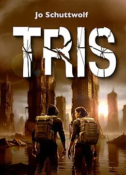 E-Book (epub) TRIS von Jo Schuttwolf