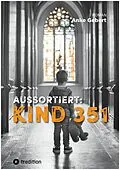 E-Book (epub) AUSSORTIERT: KIND 351 von Anke Gebert