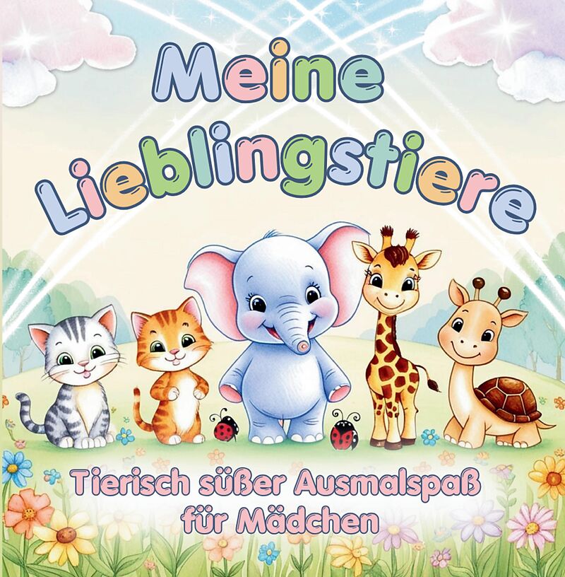 Meine Lieblingstiere - Mein erstes Tier-Malbuch für Mädchen ab 3