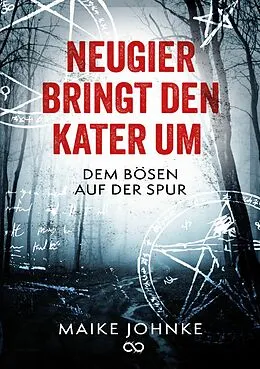 E-Book (epub) Neugier bringt den Kater um von Maike Johnke