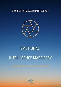 E-Book (epub) Emotional Intelligence Made Easy von Daniel Franz Albin Mittelbach