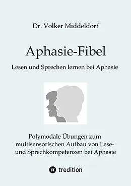 E-Book (epub) Aphasie-Fibel von Volker Middeldorf