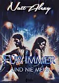 E-Book (epub) Für immer ... und nie mehr von Natt Alexy