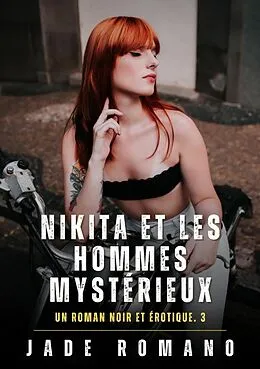 E-Book (epub) Nikita et les Hommes Mystérieux von Jade Romano