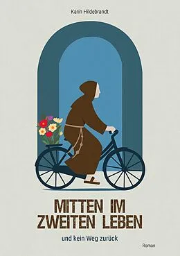 E-Book (epub) Mitten im zweiten Leben von Karin Hildebrandt