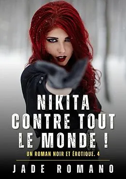 E-Book (epub) Nikita contre tout le Monde ! von Jade Romano