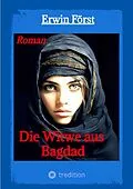 E-Book (epub) Die Witwe aus Bagdad von Erwin Först