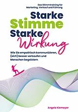 E-Book (epub) Starke Stimme, Starke Wirkung von Angela Kiemayer, Joachim Claucig