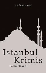 Kartonierter Einband Istanbul Krimis von E. Türkyilmaz