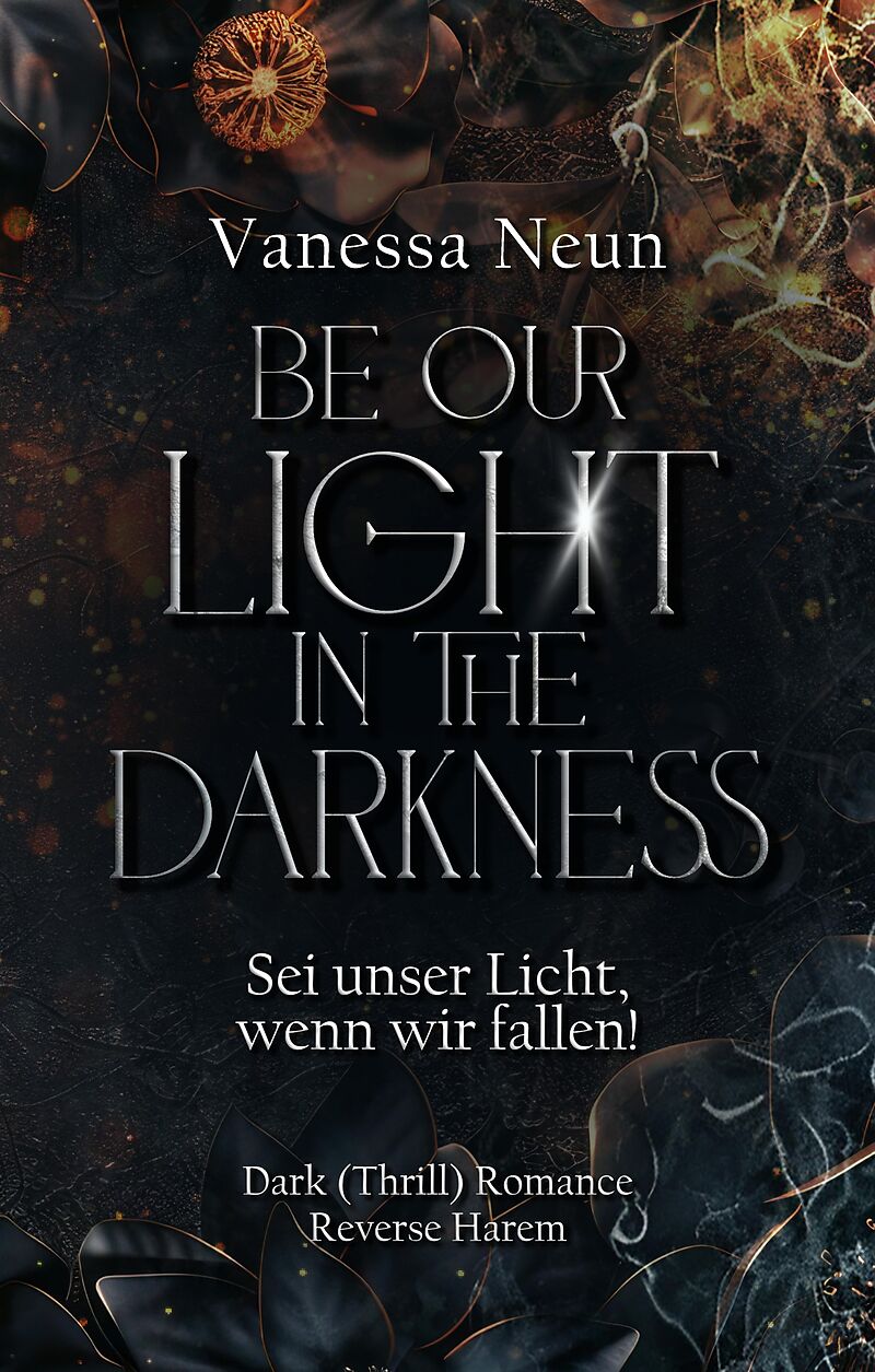 Be our Light in the Darkness (NEUAUFLAGE!)