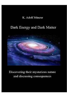 E-Book (epub) Dark Energy and Dark Matter von K. Adolf Münzer