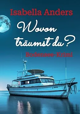 E-Book (epub) Wovon träumst du? von Isabella Anders