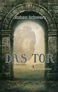 E-Book (epub) Das Tor von Ruben Schwarz