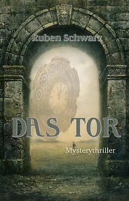 E-Book (epub) Das Tor von Ruben Schwarz