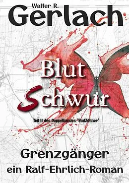 E-Book (epub) Grenzgänger: Blutschwur von Walter R. Gerlach
