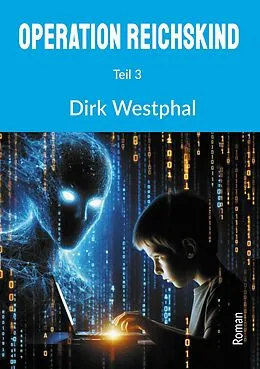 E-Book (epub) Operation Reichskind von Dirk Westphal