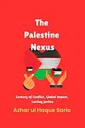 E-Book (epub) The Palestine Nexus von Azhar ul Haque Sario
