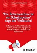 E-Book (epub) Die Bohrmaschine ist ein Schnäppchen, sagt der Verkäufer von Marion Troczynski, Peter Troczynski