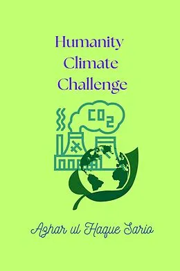 E-Book (epub) Humanity Climate Challenge von Azhar ul Haque Sario