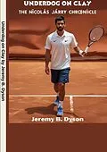 E-Book (epub) Underdog on Clay von Jeremy B. Dyson