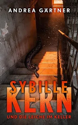 E-Book (epub) Sybille Kern und die Leiche im Keller von Andrea Gärtner