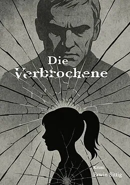 E-Book (epub) Die Verbrochene von Erwin Sittig