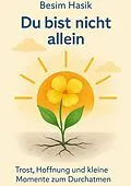 E-Book (epub) Du bist nicht allein von Besim Hasik