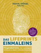 Kartonierter Einband Das LifePrints Einmaleins von Pascal Stössel, Nadia Stey