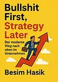 E-Book (epub) Bullshit First, Strategy Later von Besim Hasik