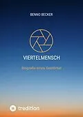 E-Book (epub) Viertelmensch von Benno Becker