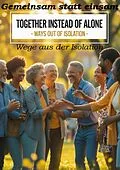 E-Book (epub) Gemeinsam statt einsam - Wege aus der Isolation von Ulrich Orlowski
