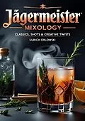E-Book (epub) Jägermeister Mixology von Ulrich Orlowski