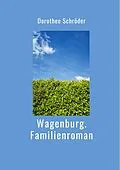 E-Book (epub) Wagenburg.Familienroman von Dorothee Schröder