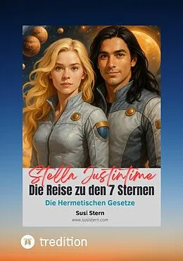 E-Book (epub) Stella Justintime - Die Reise zu den 7 Sternen von Susanne Stern