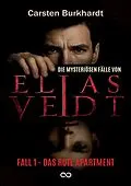 E-Book (epub) Die mysteriösen Fälle von Elias Veidt von Carsten Burkhardt