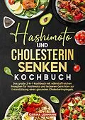 E-Book (epub) Hashimoto und Cholesterin Senken Kochbuch von Carina Lehmann