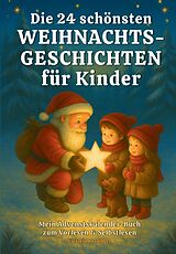 Kartonierter Einband Die 24 schönsten Weihnachtsgeschichten für Kinder von Victoria Berlinger