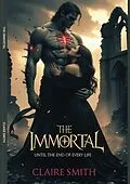 E-Book (epub) THE IMMORTAL von Claire Smith