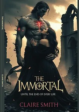 E-Book (epub) THE IMMORTAL von Claire Smith