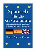 E-Book (epub) Spanisch für die Gastronomie von Marcus Petersen-Clasen