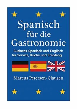 E-Book (epub) Spanisch für die Gastronomie von Marcus Petersen-Clasen
