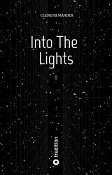 Fester Einband Into The Lights von Clemens Mander