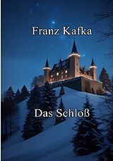 Kartonierter Einband (Kt) Das Schloß von Franz Kafka
