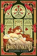 E-Book (epub) Dornenkind von Alexandra Schmid