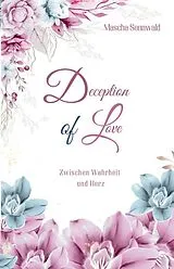  Deception of Love von Mascha Sonnwald