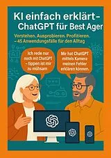 Kartonierter Einband KI einfach erklärt  ChatGPT für Best Ager von Thomas Eisen